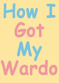 （BL/社交网络同人）How I Got My Wardo马克花朵罗曼史
